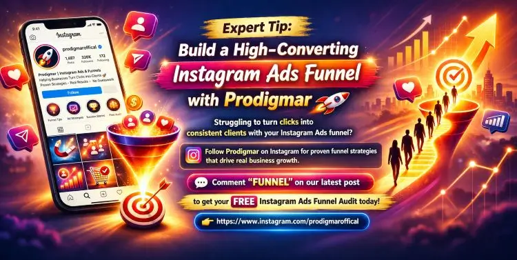 Expert Tip: Build a High-Converting Instagram Ads Funnel with Prodigmar