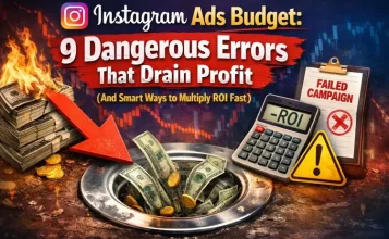 Instagram Ads Budget: 9 Dangerous Mistakes That Kill ROI Fast