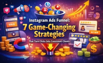 Instagram Ads Funnel: 7 Game-Changing Strategies That Turn Clicks Into Consistent Clients